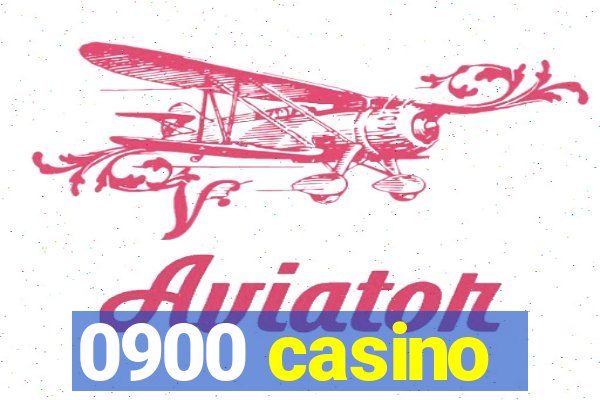 0900 casino