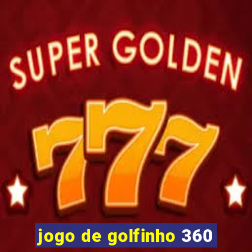 jogo de golfinho 360