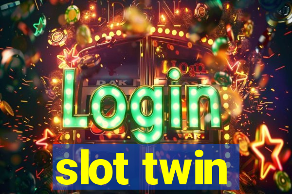 slot twin