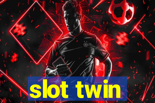 slot twin