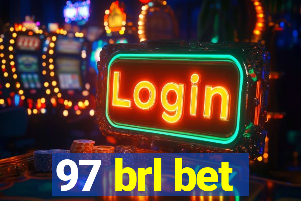 97 brl bet