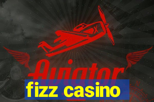 fizz casino