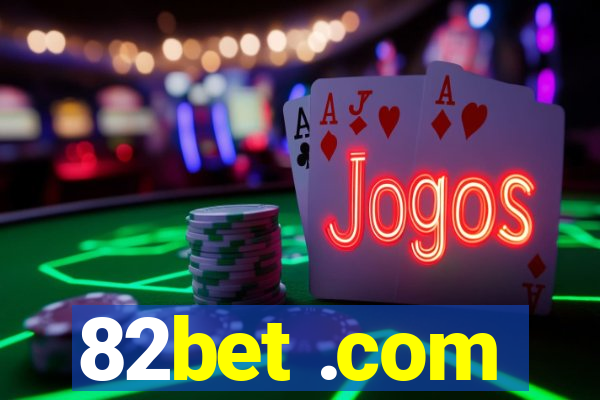 82bet .com