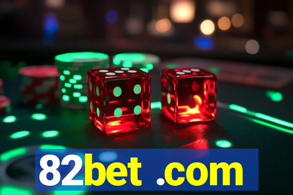 82bet .com