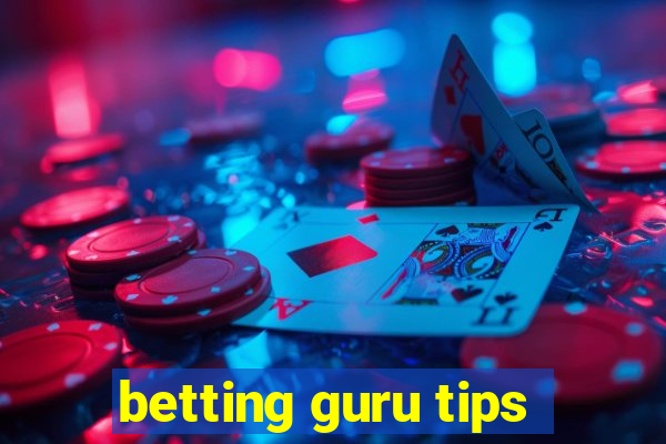 betting guru tips