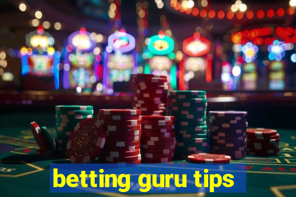 betting guru tips