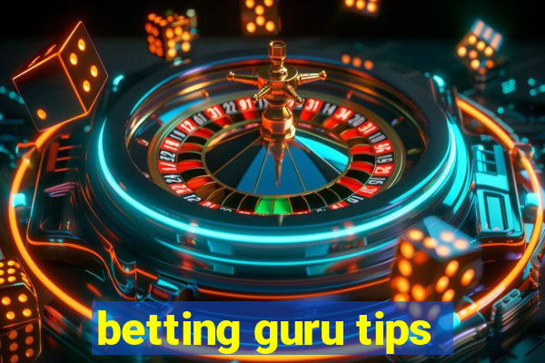 betting guru tips