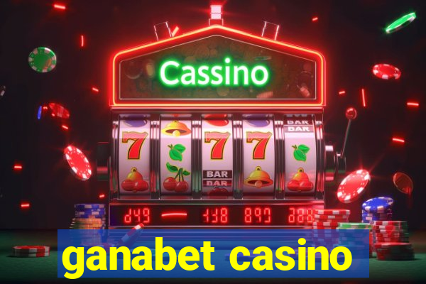 ganabet casino