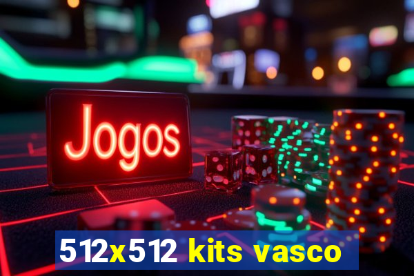 512x512 kits vasco