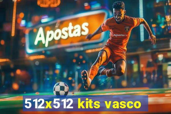 512x512 kits vasco