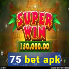 75 bet apk