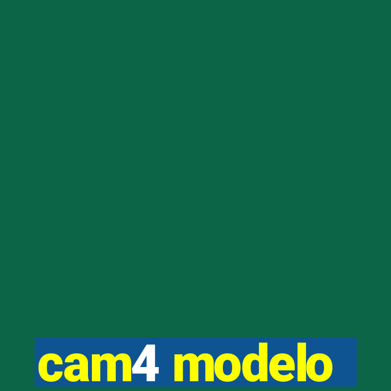 cam4 modelo