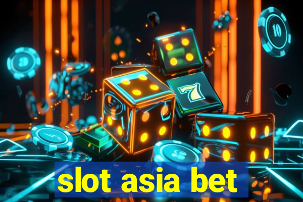 slot asia bet