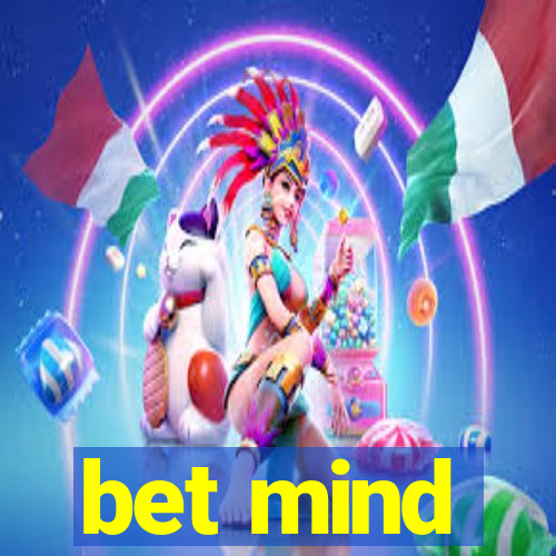 bet mind