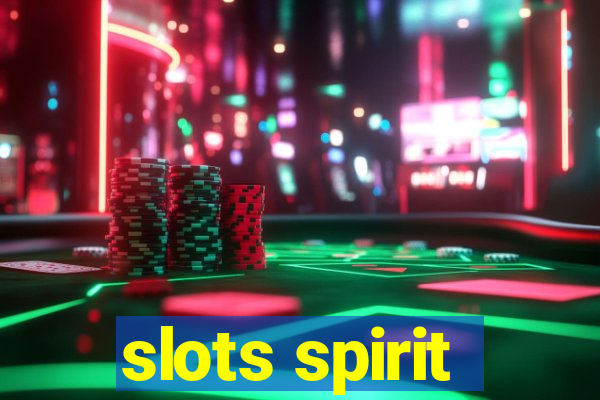 slots spirit