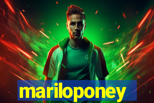 mariloponey