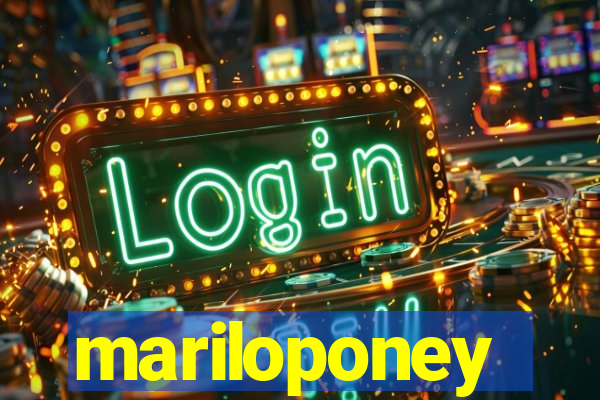 mariloponey