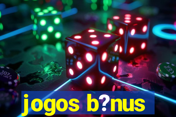 jogos b?nus