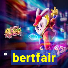 bertfair