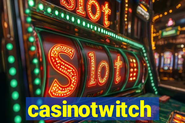 casinotwitch