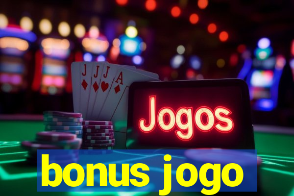 bonus jogo