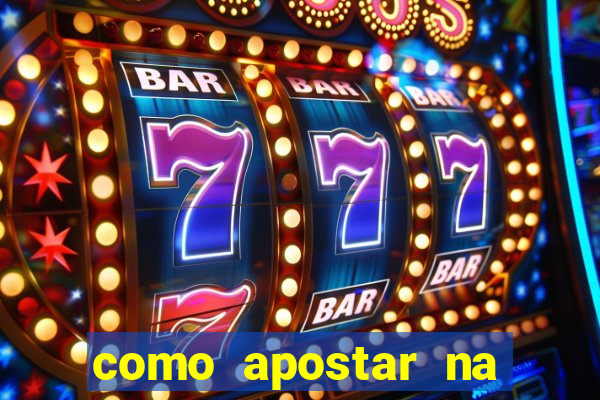 como apostar na 365 bet