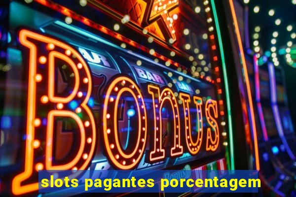 slots pagantes porcentagem