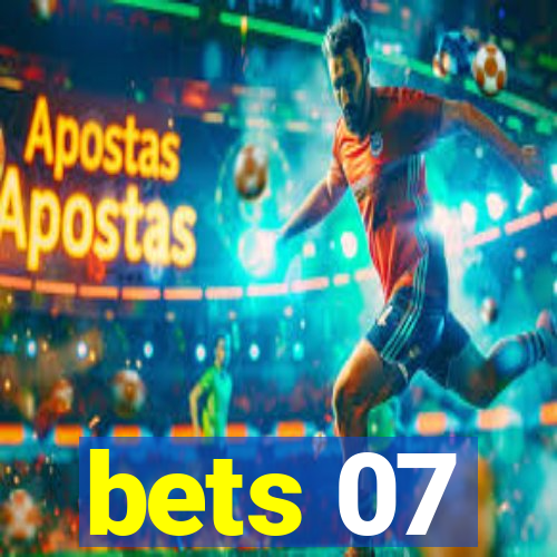 bets 07