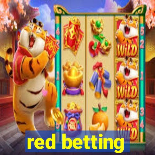 red betting