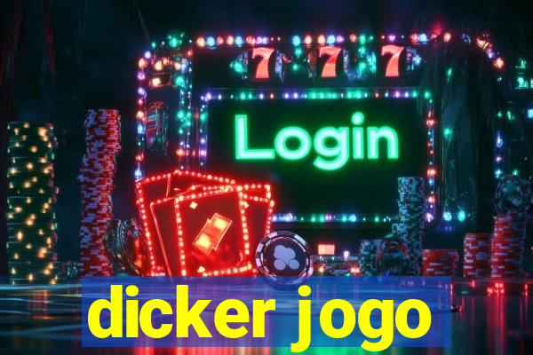 dicker jogo