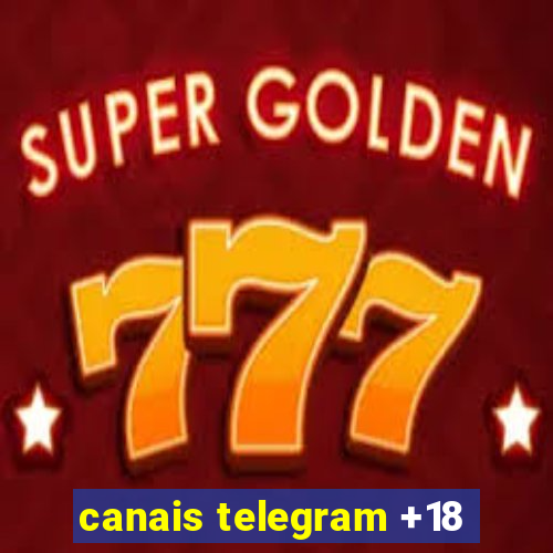 canais telegram +18