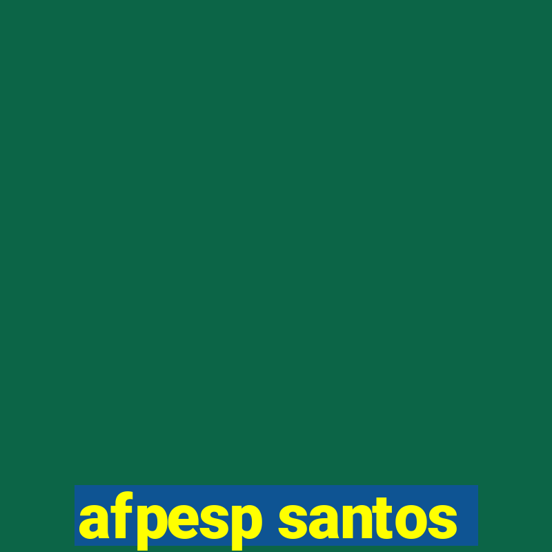 afpesp santos