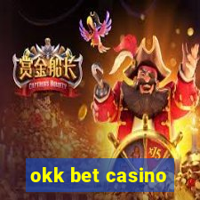 okk bet casino