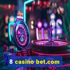 8 casino bet.com