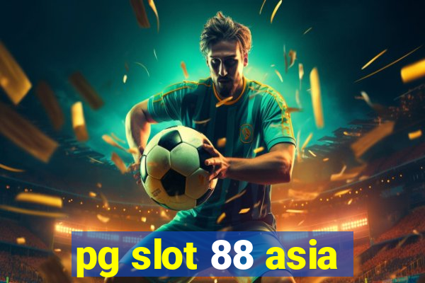 pg slot 88 asia