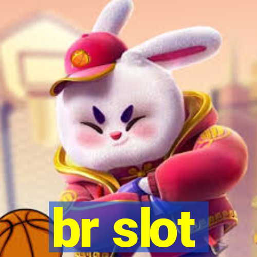 br slot