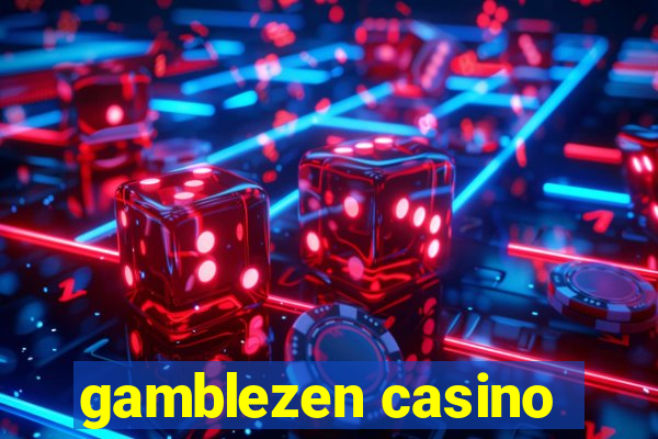 gamblezen casino