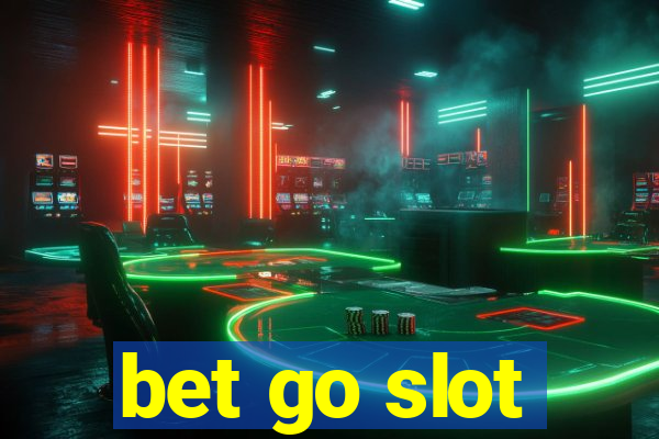 bet go slot