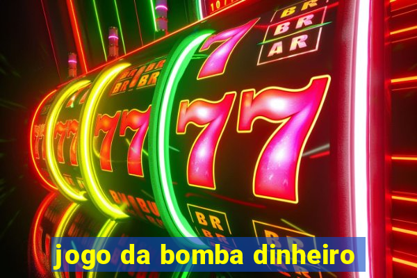 jogo da bomba dinheiro