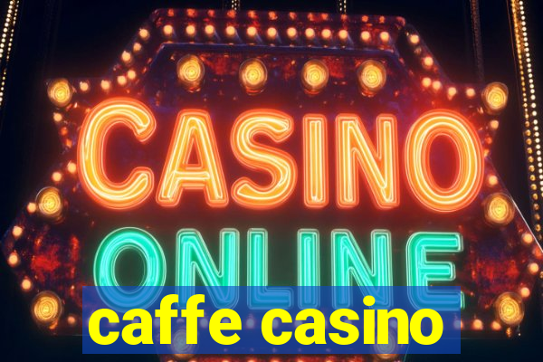 caffe casino