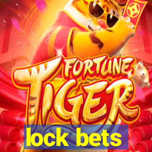 lock bets