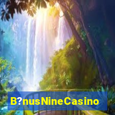 B?nusNineCasino