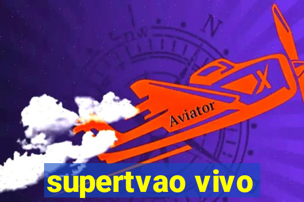 supertvao vivo