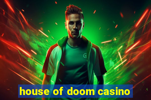 house of doom casino