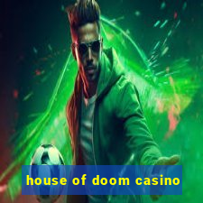 house of doom casino