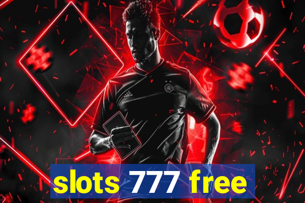 slots 777 free