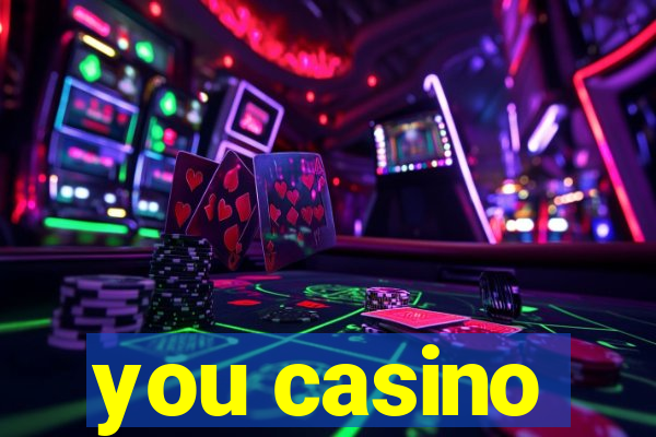 you casino