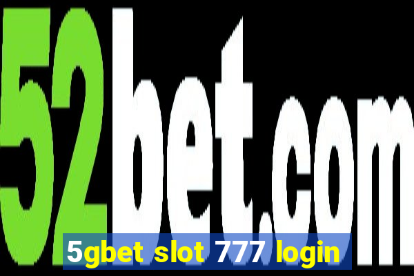 5gbet slot 777 login