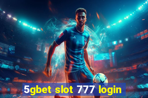 5gbet slot 777 login