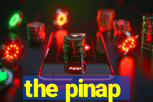 the pinap